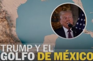 Donald Trump, propone cambiar el nombre del Golfo de México a “Golfo de América”