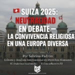 🇨🇭 Suiza 2025: Neutralidad en debate — entre la fe, la identidad y la democracia europea